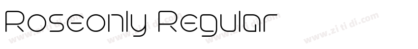 Roseonly Regular字体转换 Roseonly Regular字体转换